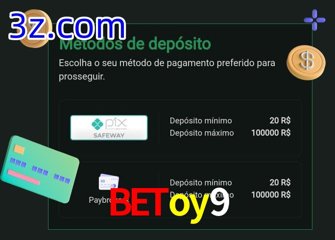 O cassino Betoy9 oferece uma grande variedade de métodos de pagamento